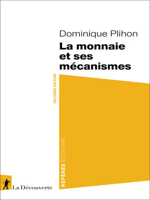 cover image of La monnaie et ses mécanismes